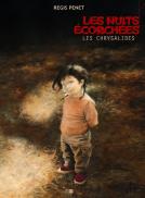 Les Nuits Ecorch&eacute;es, Les Chrysalides (tome3) de R&eacute;gis Penet