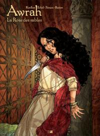 Awrah, La rose des sables (tome 1) de Ana Luiza Koehler