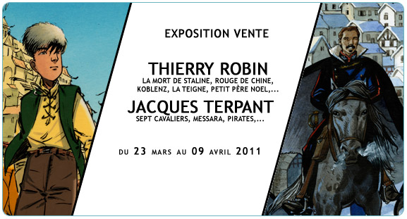 Exposition Thierry Robin et Jacques Terpant. Du 23 mars au 09 avril 2011