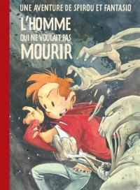 Couverture de L'homme qui ne voulait pas mourir