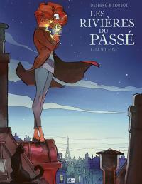 Couverture de  Les Rivières du passé - La Voleuse (T.1)