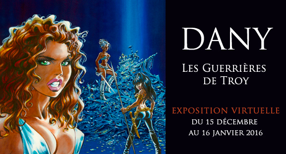 Exposition virtuelle Dany, du 16 dcembre 2015 au 15 janvier 2016