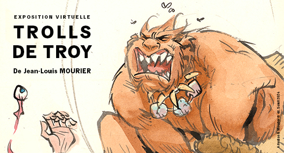 Exposition virtuelle Trolls de Troy de Jean-Louis Mourier  la galerie Daniel Maghen